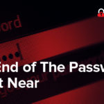 How VeriClouds is Different (and better) than Have I Been Pwned - image Password-Not-Dead-Yet-821x441-1-150x150 on https://www.vericlouds.com