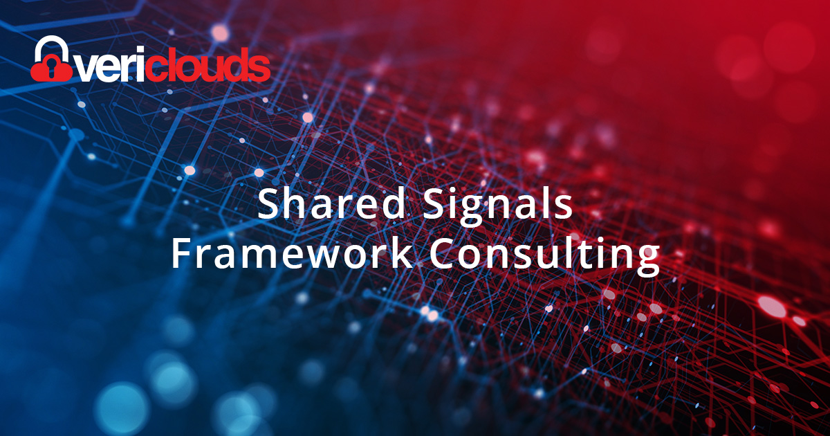 VeriClouds Shared Signals Framework Consulting | Intrusion Detection